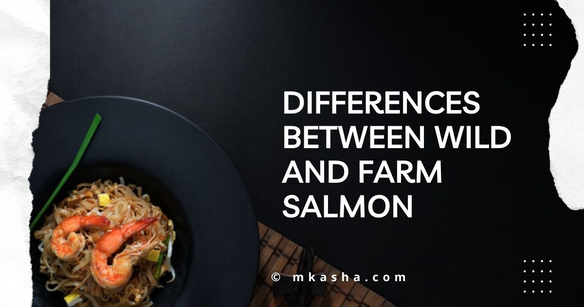 Diferences between wild and farmed salmon